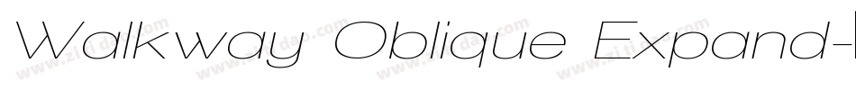 Walkway Oblique Expand字体转换